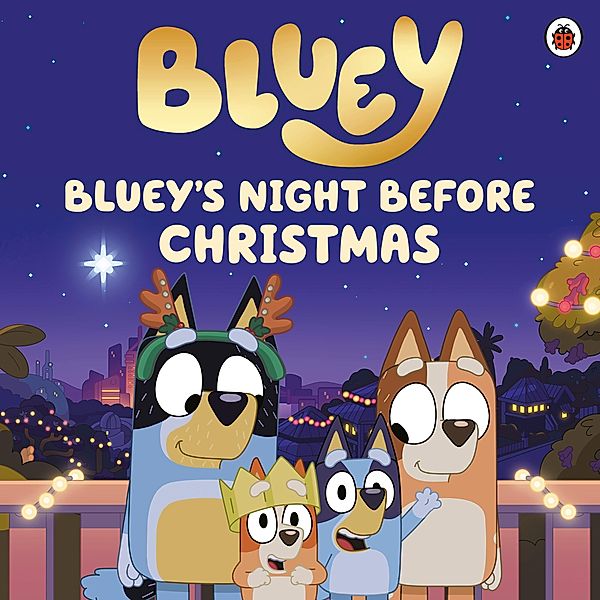 Bluey: Bluey's Night Before Christmas, Bluey