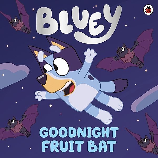 Bluey: Goodnight Fruit Bat, Bluey