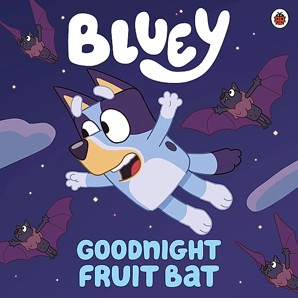 Bluey: Goodnight Fruit Bat / Bluey, Bluey