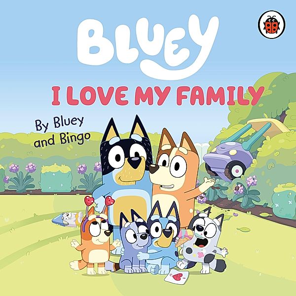 Bluey: I Love My Family, Bluey