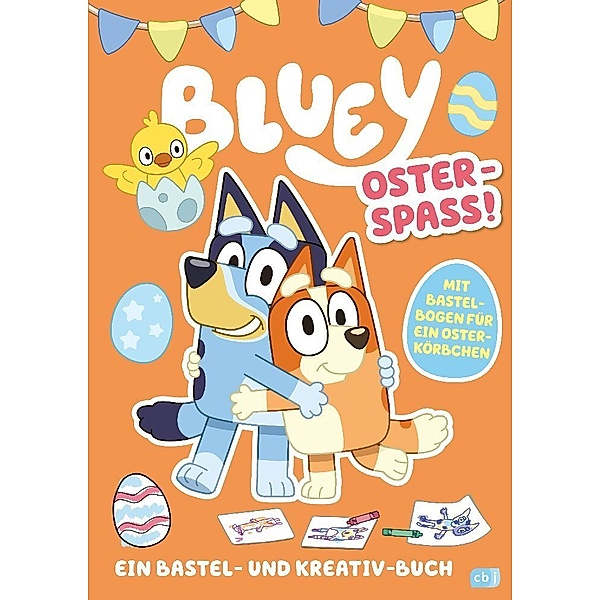 BLUEY - Oster-Spaß - Ein Bastel- und Kreativ-Buch