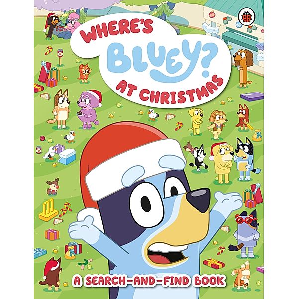 Bluey: Where's Bluey? At Christmas / Bluey, Bluey