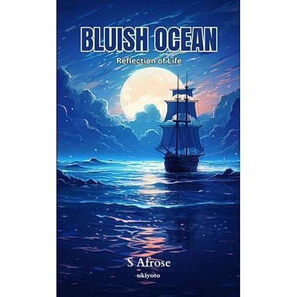Bluish Ocean, S Afrose