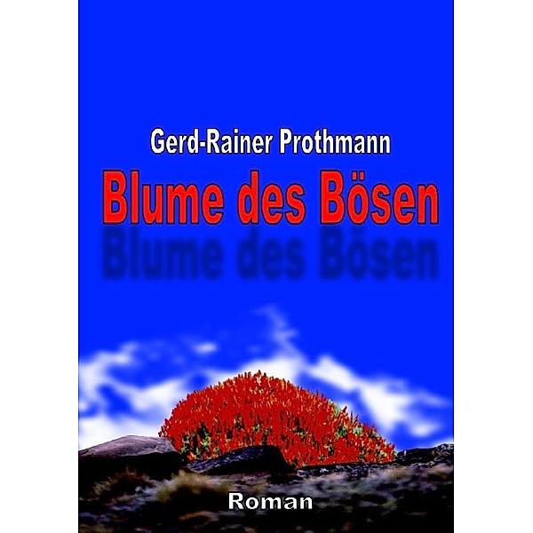 Blume des Bösen, Gerd-Rainer Prothmann