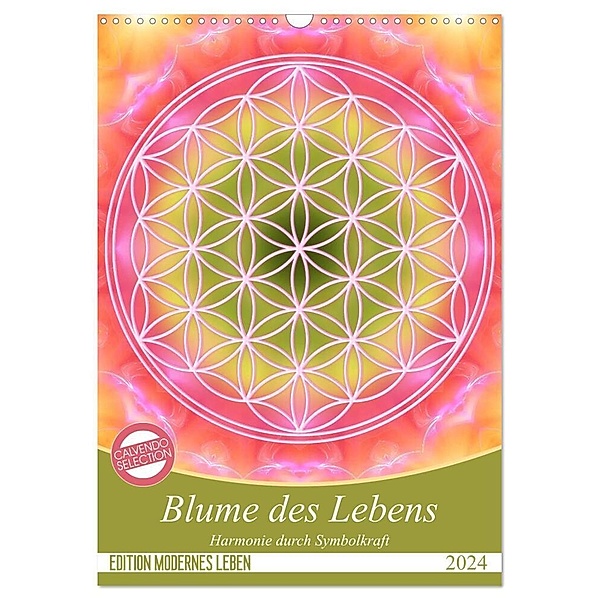 Blume des Lebens - Harmonie durch Symbolkraft (Wandkalender 2024 DIN A3 hoch), CALVENDO Monatskalender, Gaby Shayana Hoffmann