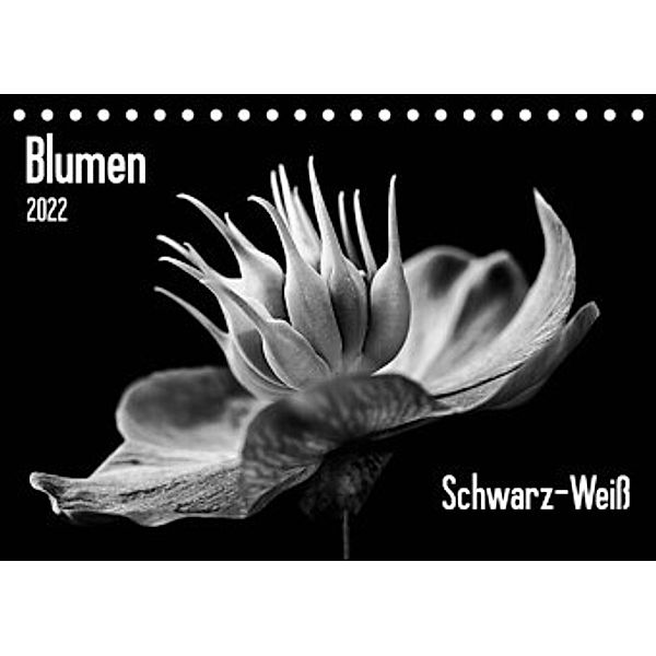 Blumen 2022, Schwarz-Weiß (Tischkalender 2022 DIN A5 quer), Beate Wurster