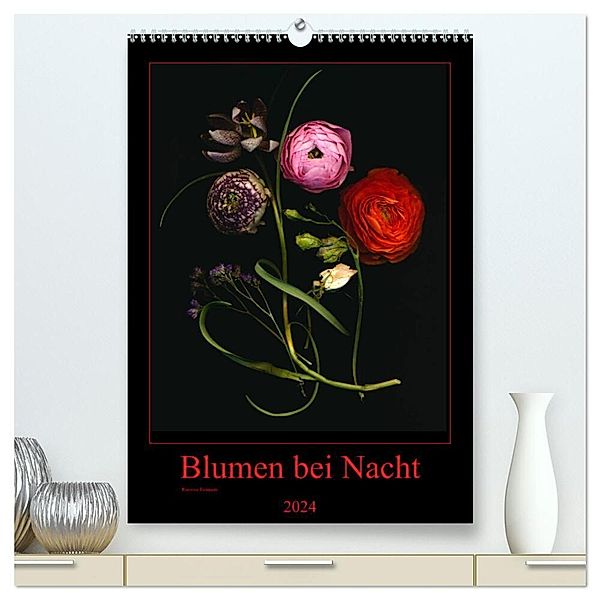 Blumen bei Nacht (hochwertiger Premium Wandkalender 2024 DIN A2 hoch), Kunstdruck in Hochglanz, Ramona Reimann