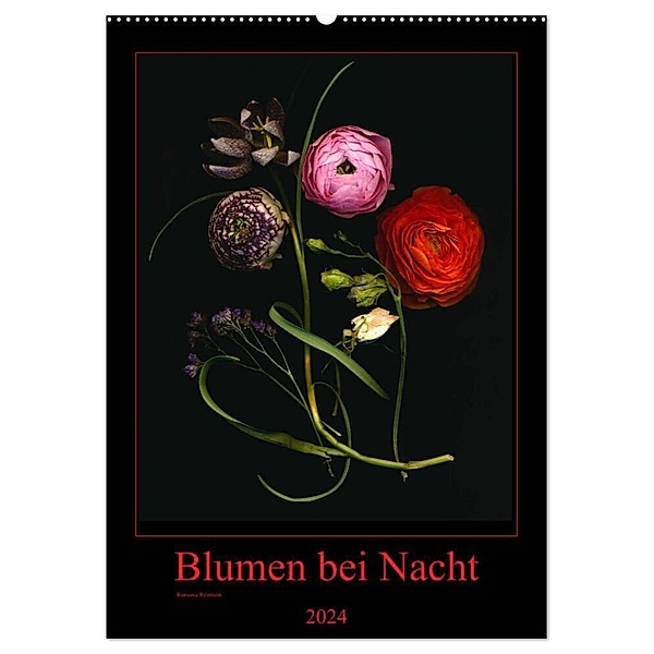 Blumen bei Nacht (Wandkalender 2024 DIN A2 hoch), CALVENDO Monatskalender, Ramona Reimann