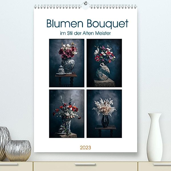 Blumen Bouquet (Premium, hochwertiger DIN A2 Wandkalender 2023, Kunstdruck in Hochglanz), Steffen Gierok, Magic Artist Design