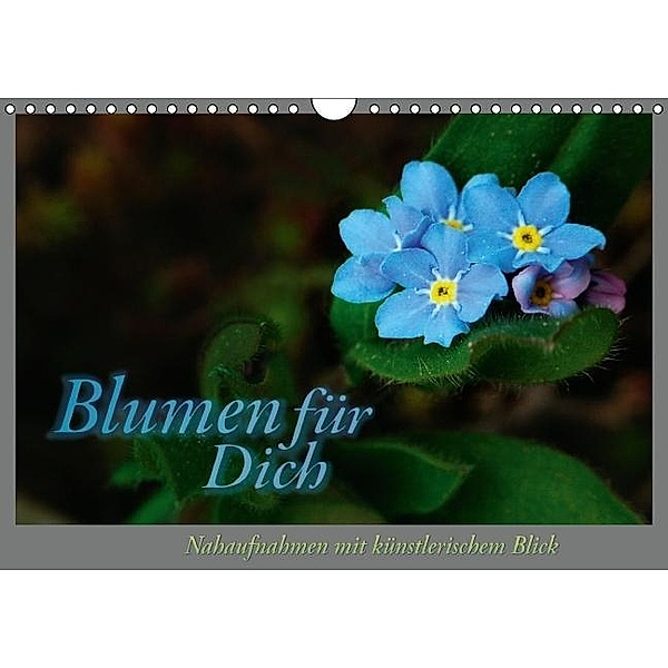Blumen für Dich (Wandkalender 2016 DIN A4 quer), Adalbert Helwig