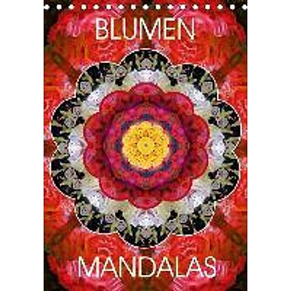 BLUMEN MANDALAS (Tischkalender 2016 DIN A5 hoch), Alaya Gadeh