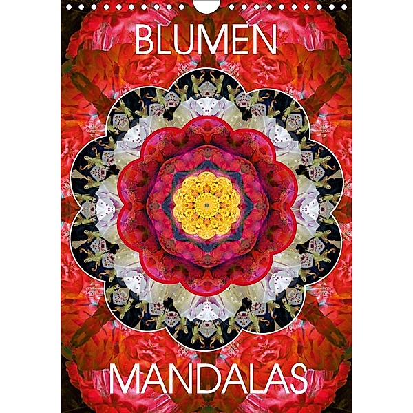 BLUMEN MANDALAS (Wandkalender 2021 DIN A4 hoch), ALAYA GADEH