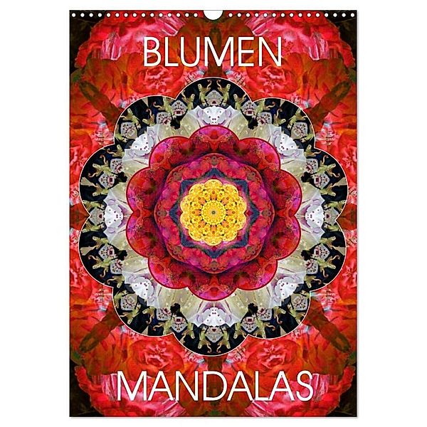 BLUMEN MANDALAS (Wandkalender 2024 DIN A3 hoch), CALVENDO Monatskalender, Alaya Gadeh