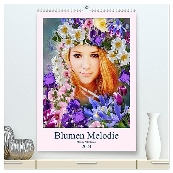 Blumen Melodie (hochwertiger Premium Wandkalender 2024 DIN A2 hoch), Kunstdruck in Hochglanz, Monika Altenburger