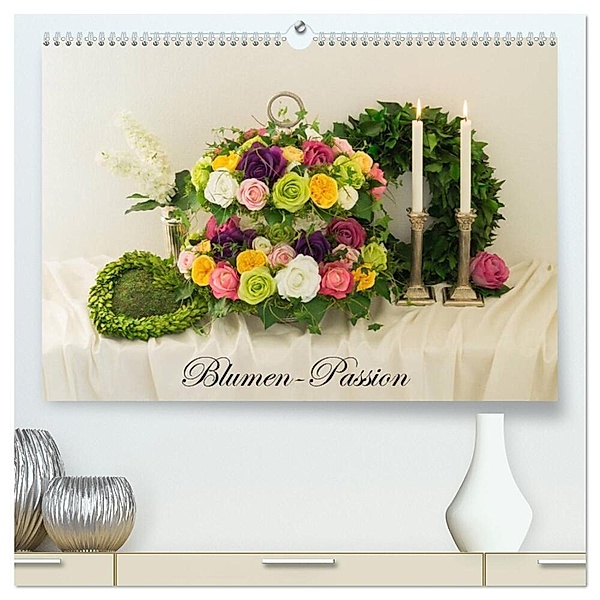 Blumen-Passion (hochwertiger Premium Wandkalender 2025 DIN A2 quer), Kunstdruck in Hochglanz, Calvendo, Simone Meyer