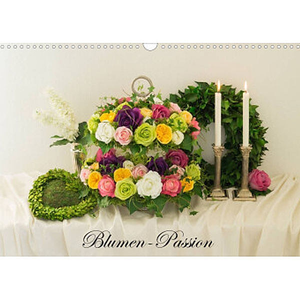 Blumen-Passion (Wandkalender 2022 DIN A3 quer), Simone Meyer