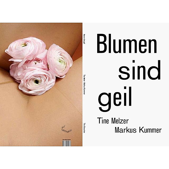 Blumen sind geil Buch von Tine Melzer versandkostenfrei bei Weltbild.de