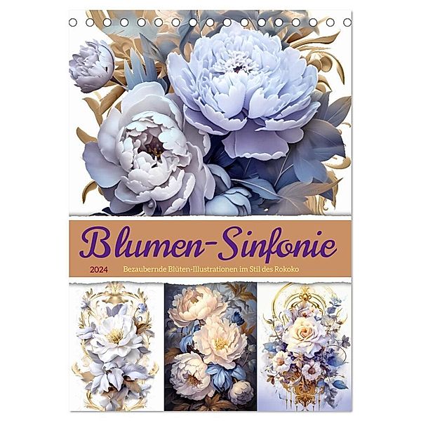 Blumen-Sinfonie (Tischkalender 2024 DIN A5 hoch), CALVENDO Monatskalender, Steffen Gierok-Latniak ; Magic Artist Design