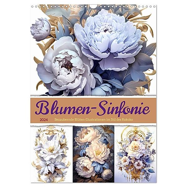 Blumen-Sinfonie (Wandkalender 2024 DIN A3 hoch), CALVENDO Monatskalender, Steffen Gierok-Latniak ; Magic Artist Design