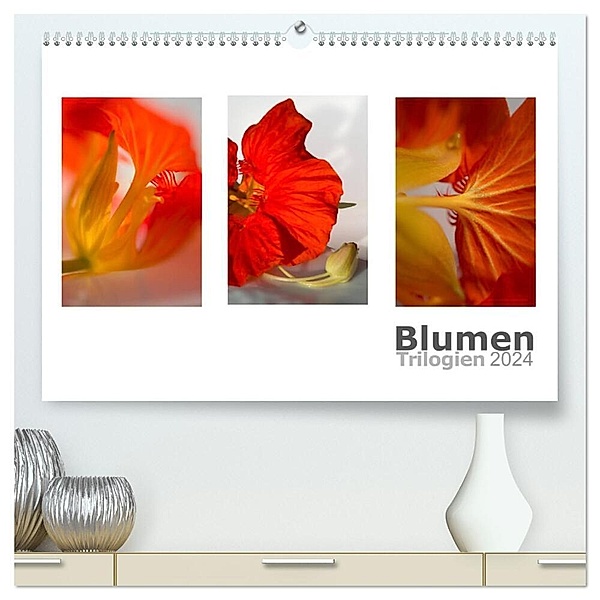 Blumen Trilogien (hochwertiger Premium Wandkalender 2024 DIN A2 quer), Kunstdruck in Hochglanz, Christiane calmbacher
