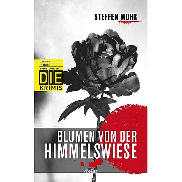 Blumen von der Himmelswiese, Steffen Mohr