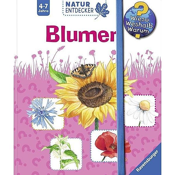 Blumen / Wieso? Weshalb? Warum? Natur-Entdecker Bd.1, Tobias Pahlke, Susanne Gernhäuser