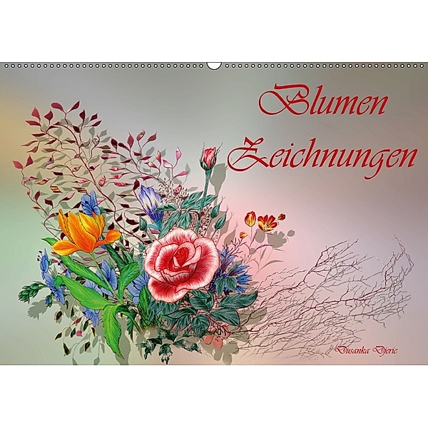 Blumen-Zeichnungen (Wandkalender 2018 DIN A2 quer), Dusanka Djeric