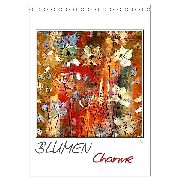 Blumencharme (Tischkalender 2024 DIN A5 hoch), CALVENDO Monatskalender, Claudia Gründler