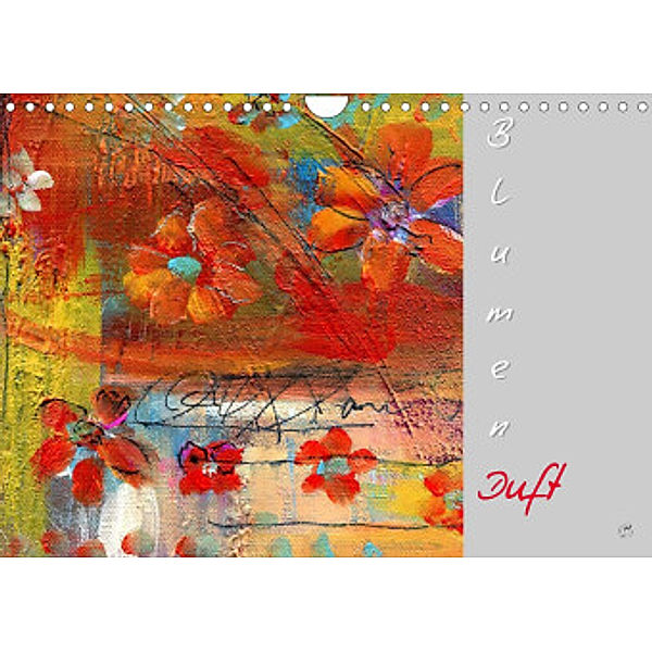 Blumenduft (Wandkalender 2022 DIN A4 quer), ClaudiaGründler