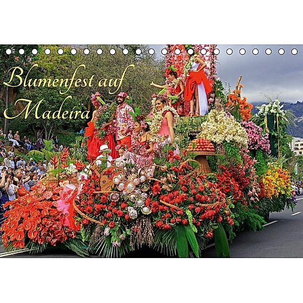Blumenfest auf Madeira (Tischkalender 2021 DIN A5 quer), Klaus Lielischkies