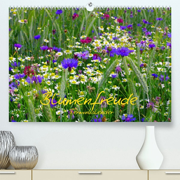 Blumenfreude Schweizer KalendariumCH-Version  (Premium, hochwertiger DIN A2 Wandkalender 2022, Kunstdruck in Hochglanz), Avianaarts Design Fotografie by Tanja Riedel
