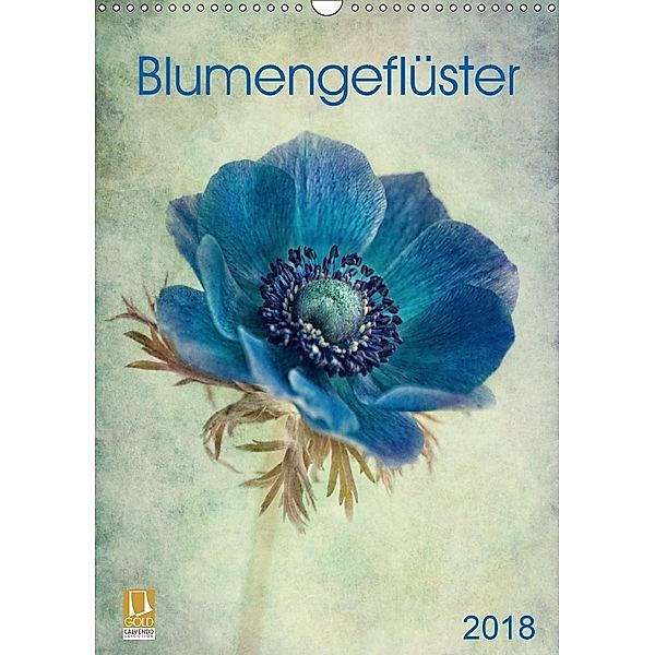 Blumengeflüster (Wandkalender 2018 DIN A3 hoch), Claudia Möckel / Lucy L!u