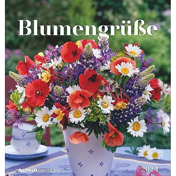 Blumengrüße 2024 - Postkartenkalender 16x17 cm - Blumen - zum Aufstellen oder Aufhängen - Monatskalendarium - Gadget - Mitbringsel - Alpha Edition