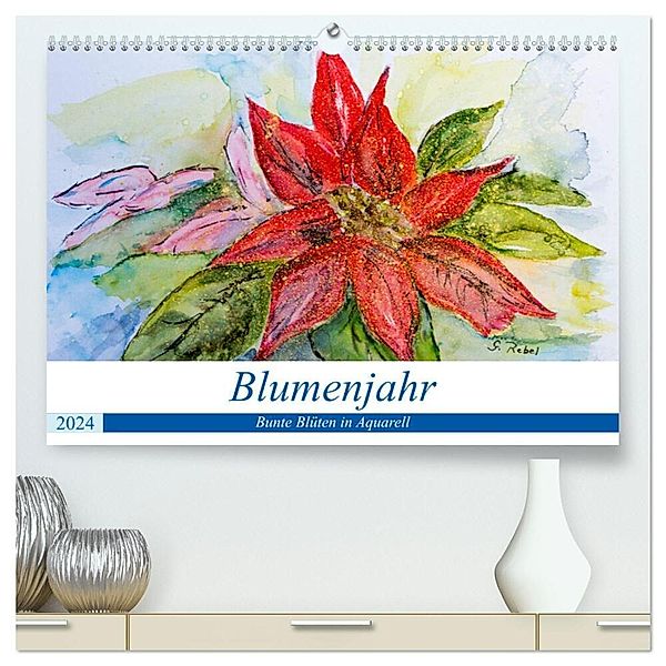 Blumenjahr - Bunte Blüten in Aquarell (hochwertiger Premium Wandkalender 2024 DIN A2 quer), Kunstdruck in Hochglanz, Gudrun Rebel
