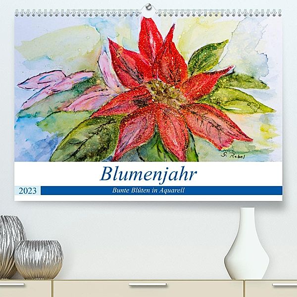 Blumenjahr - Bunte Blüten in Aquarell (Premium, hochwertiger DIN A2 Wandkalender 2023, Kunstdruck in Hochglanz), Gudrun Rebel