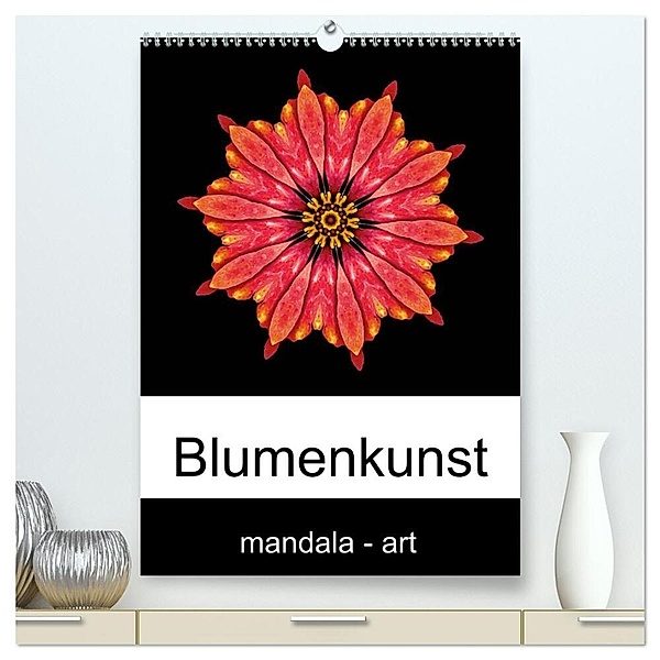 Blumenkunst - mandala-art (hochwertiger Premium Wandkalender 2024 DIN A2 hoch), Kunstdruck in Hochglanz, Beate Wurster
