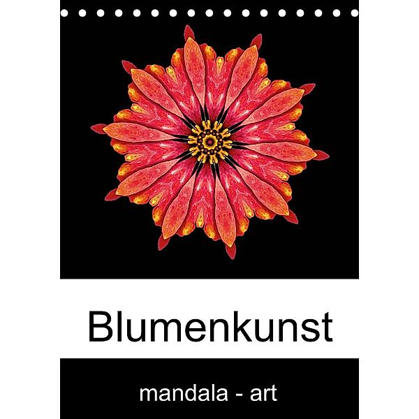 Blumenkunst - mandala-art (Tischkalender 2023 DIN A5 hoch), Beate Wurster