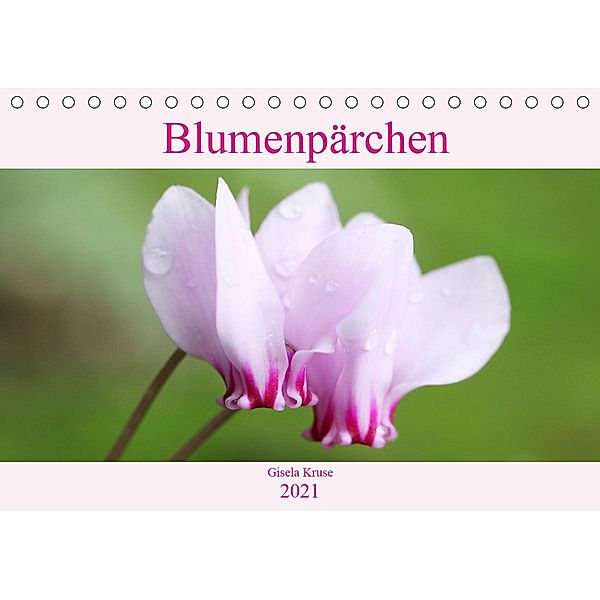 Blumenpärchen (Tischkalender 2021 DIN A5 quer), Gisela Kruse