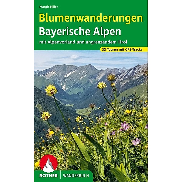Blumenwanderungen Bayerische Alpen, Margit Hiller