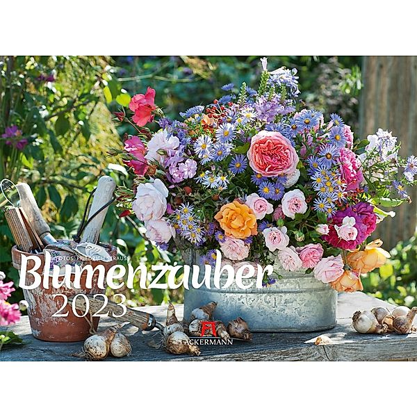 Blumenzauber Kalender 2023, Friedrich Strauß, Ackermann Kunstverlag