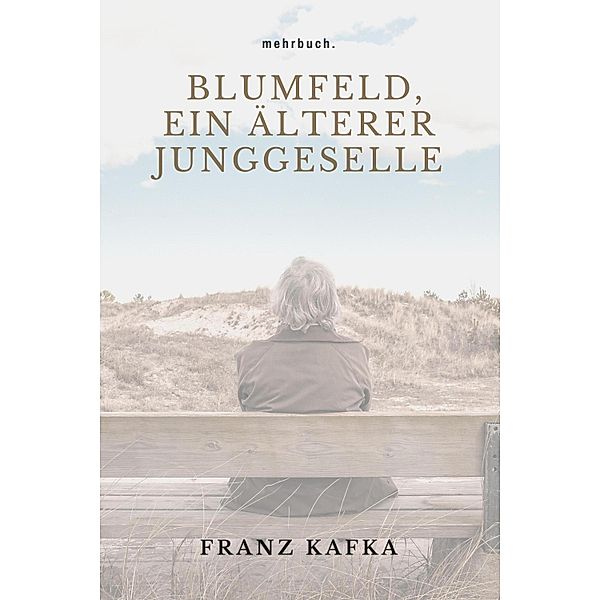 Blumfeld, ein älterer Junggeselle, Franz Kafka