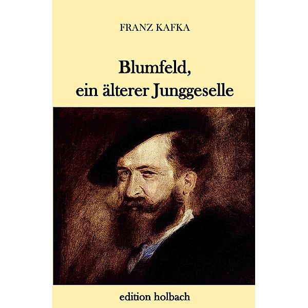 Blumfeld, ein älterer Junggeselle, Franz Kafka