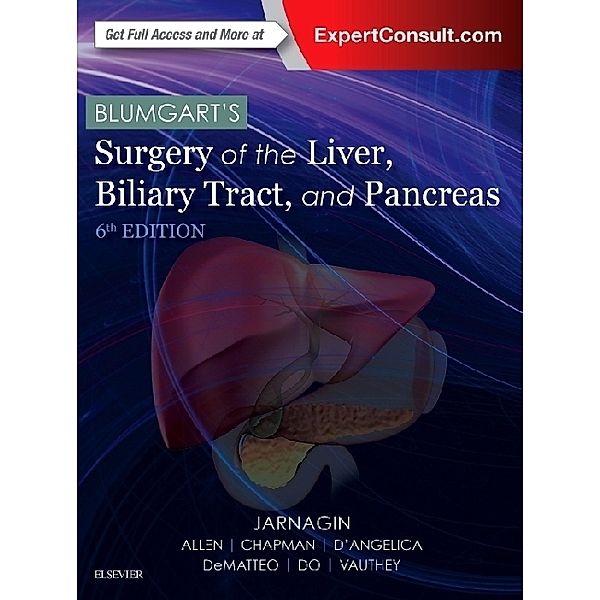 Blumgart's Surgery of the Liver, Biliary Tract and Pancreas, 2 Vols., William R. Jarnagin