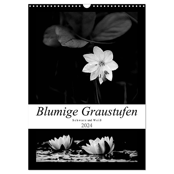 Blumige Graustufen - Schwarz und Weiss (Wandkalender 2024 DIN A3 hoch), CALVENDO Monatskalender, Helene Seidl
