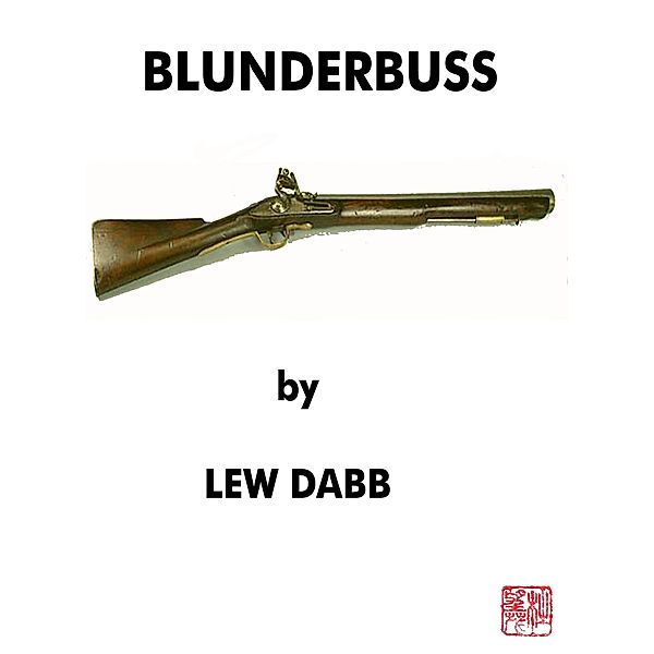 Blunderbuss, Lew Dabb