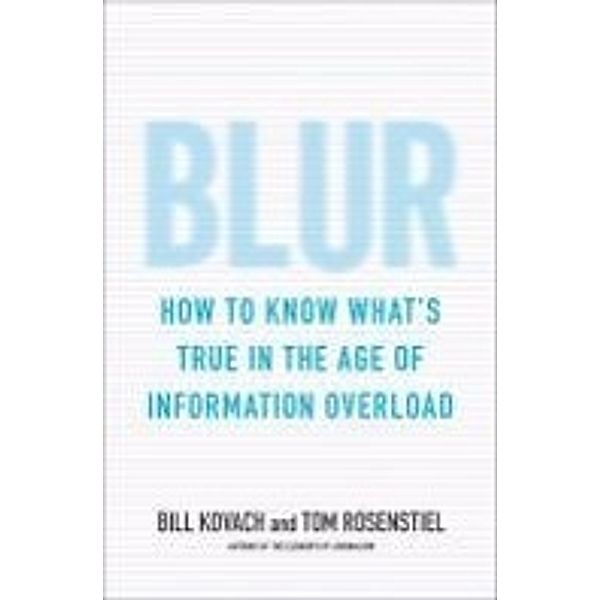 Blur, Bill Kovach, Tom Rosenstiel
