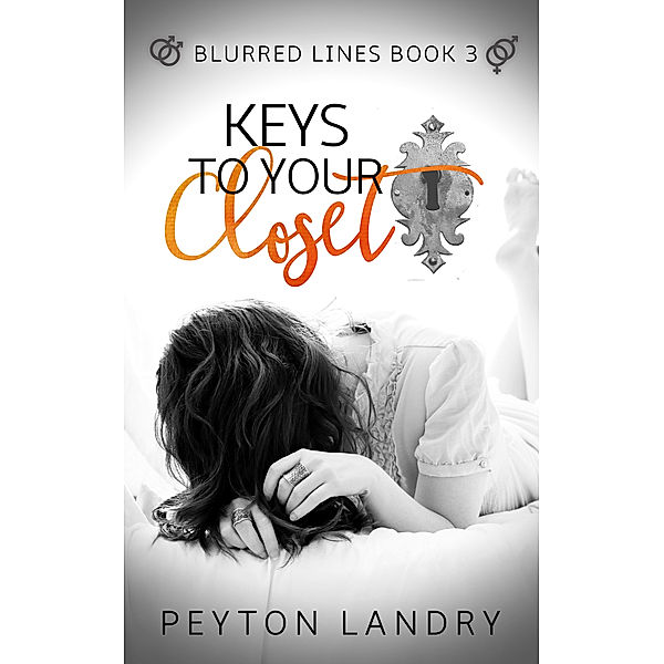 Blurred Lines: Keys to Your Closet, Peyton Landry