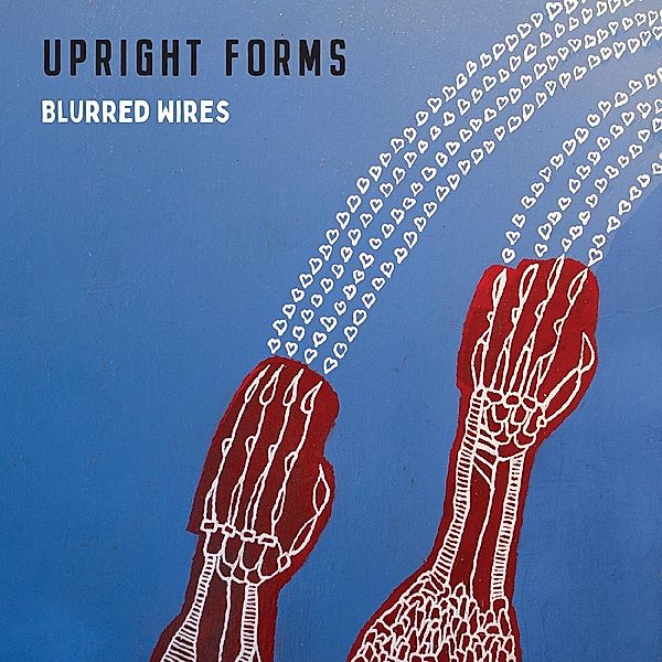 Blurred Wires, Upright Forms