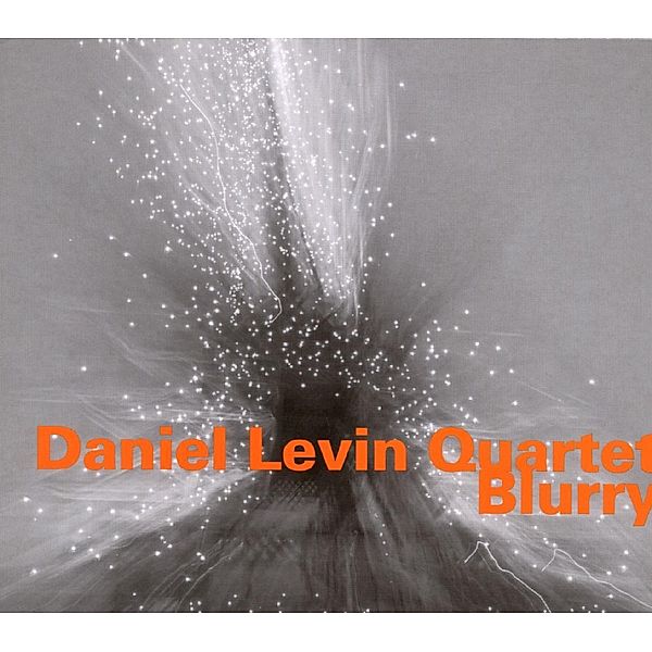 Blurry, Daniel Levin Quartet