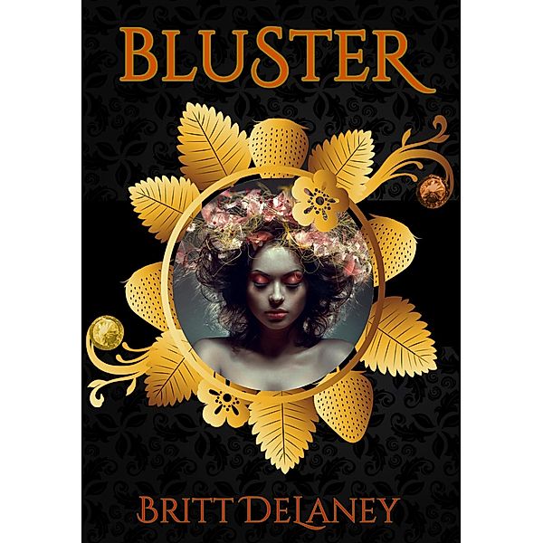 Bluster (Seasons of Love, #3) / Seasons of Love, Britt Delaney